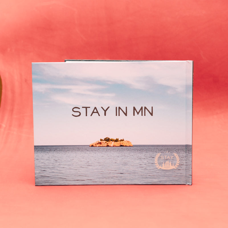 Stay: Minnesota's 21 Most Beautiful & Unique Stays || Coffee Table Book